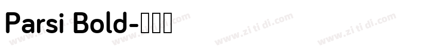 Parsi Bold字体转换